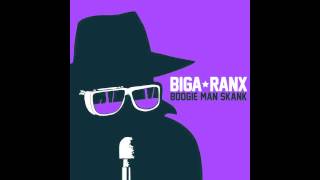 Biga*Ranx -  Boogieman Skank (OFFICIAL AUDIO)