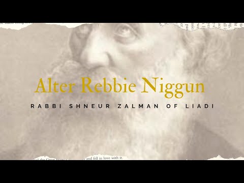 The Alter Rebbe Niggun (the dalet bavos)