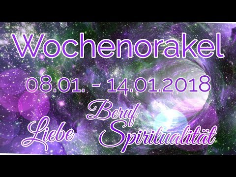 Wochenorakel 08.01. - 14.01.2018 | Liebe | Beruf | Spiritualität | Engelorakel