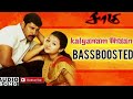 Kalyaanam Thaan Bass boosted song | saamy |