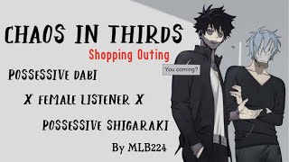 Chaos In Thirds - Shopping Outing - Possessive Dab