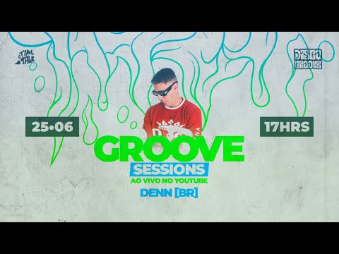 Groove Sessions 4ª Temporada - DENN