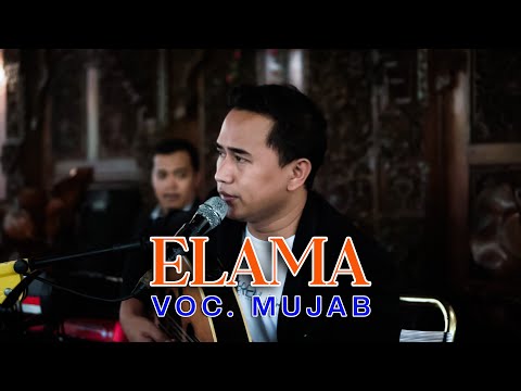 COVER BY MUJAB - ELAMA LIVE IKA ENTERTAINMENT