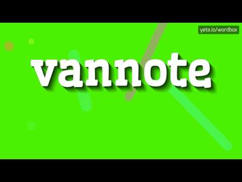 VANNOTE - HOW TO PRONOUNCE IT!?