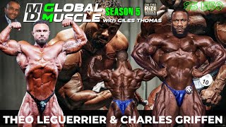 Charles Griffen & Theo Leguerrier WINNER interviews! | MD Global Muscle | S5 E50