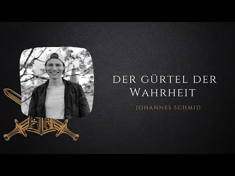 Der Gürtel der Wahrheit | mit Johannes Schmid | ICF Vorarlberg