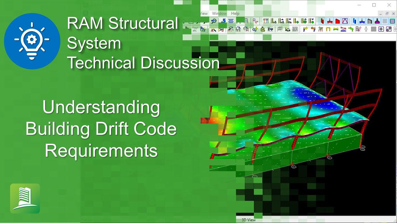 Understanding Building Drift Code Requirements using RAM Structural System