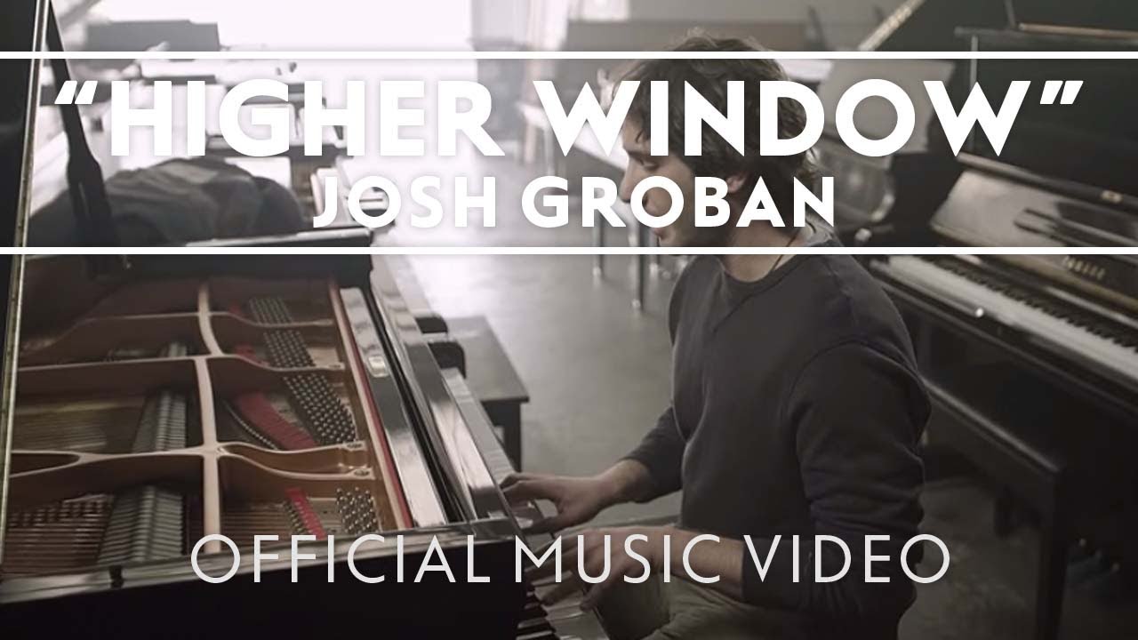 Josh Groban — Higher Window