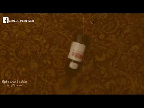 Spin the Bottle - IV of Spades (Unreleased)