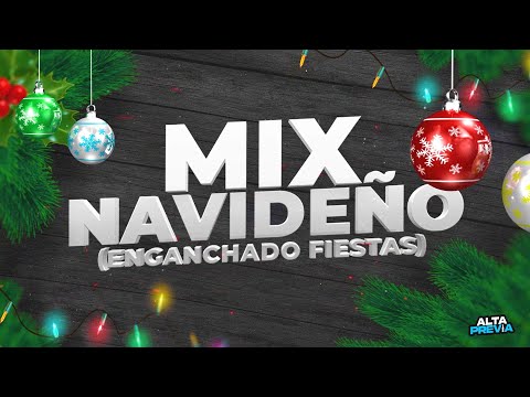 MIX NAVIDEÑO 🎄 ENGANCHADO FIESTAS (LO MAS ESCUCHADO) DICIEMBRE 2023 | ALTA PREVIA
