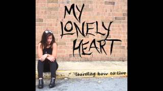 Keeping Secrets- My Lonely Heart