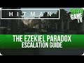 Hitman - The Ezekiel Paradox Escalation Level 5 - Paris Escalations Guides