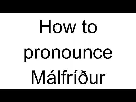 How to Pronounce Málfríður (Icelandic)