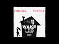 Wake The Neighbors Peezii2Real x Rabbi Recc