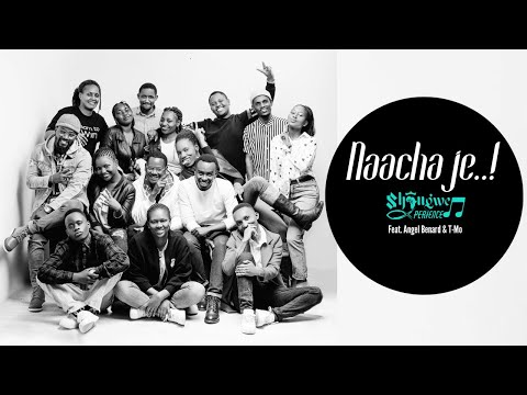Shangwe Xperience | Naachaje {Official Audio} Fet. Angel Benard & T-Mo