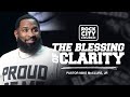 The Blessing of Clarity \\ Blessed \\ Pastor Mike Jr.