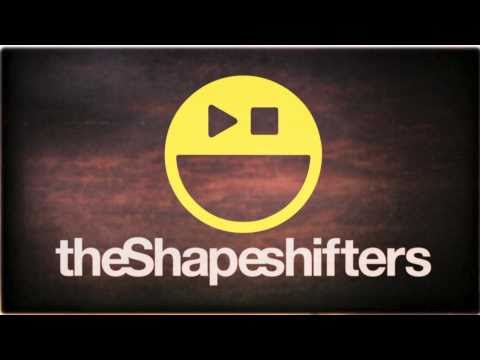 The Shapeshifters - She Freaks