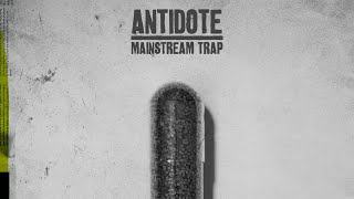 Video thumbnail for Mainstage Trap Samples - Antidote - Mainstream Trap by Black Octopus Sound