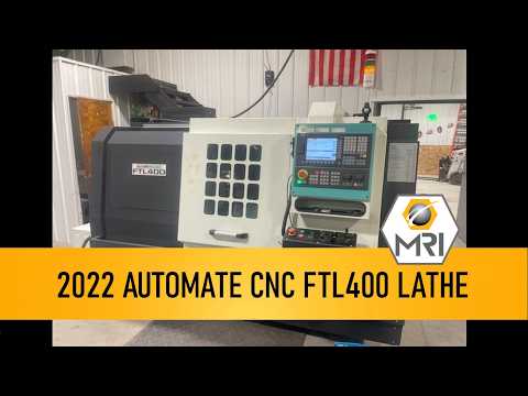 2022 AUTOMATE CNC FTL400T CNC Lathes (Turning Centers) | Machinery Resources International (1)