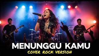 Download lagu MENUNGGU KAMU - ANJI (COVER ROCK BY DARUNG_KA) mp3