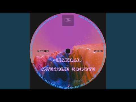 Awesome Groove (Maxdal Main Mix)