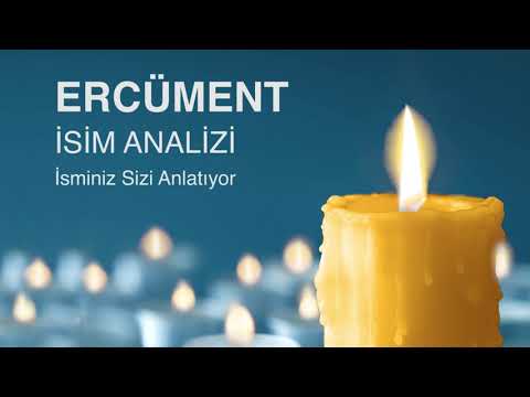 ERCÜMENT İsminin Anlamı ve Analizi / İsminiz Sizi Anlatıyor