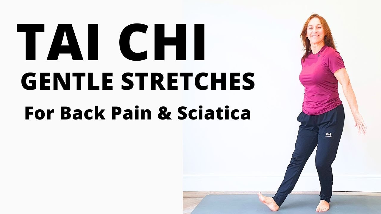 TAI CHI FOR BACK PAIN - Gentle Tai Chi Stretches to ease lower back pain & sciatica #backpainrelief