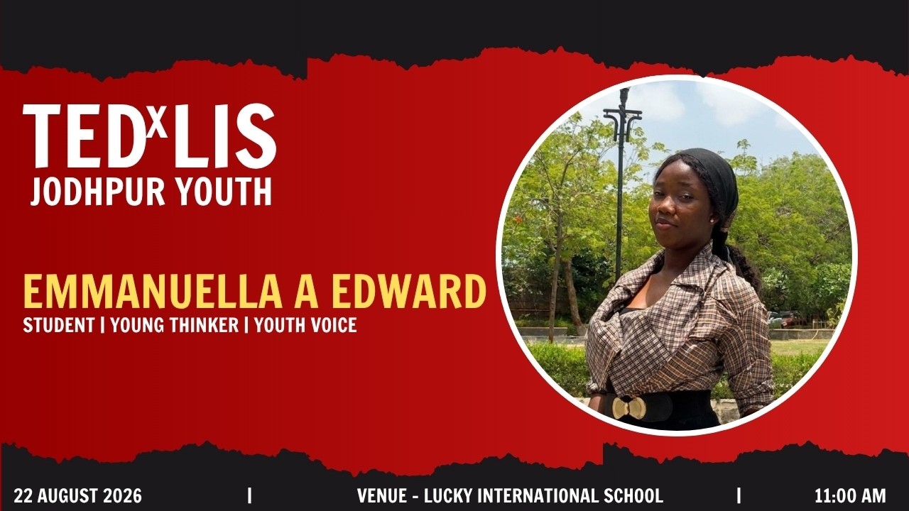 Ideas Change Owners | Emmanuella Avwrosuoghene Edward | TEDxLIS Jodhpur Youth