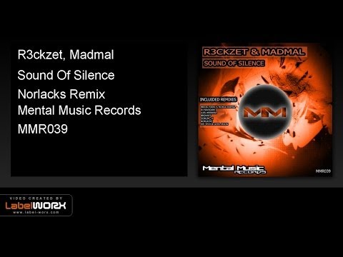 R3ckzet, Madmal - Sound Of Silence (Norlacks Remix)