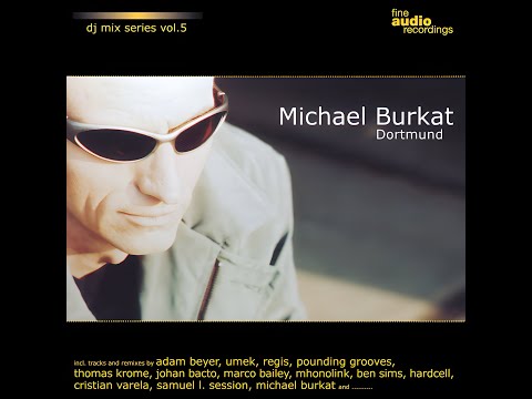 Michael Burkat –Fine Audio Recordings DJ Mix Series Vol. 5