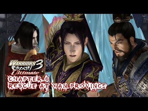 Warriors Orochi 3 Ultimate | Chapter 6 | Rescue at Yan Province