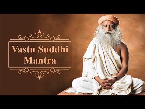 Vastu Suddhi Chant by Sadhguru | Long play | Remove negative energy from home | Sadhguru Time