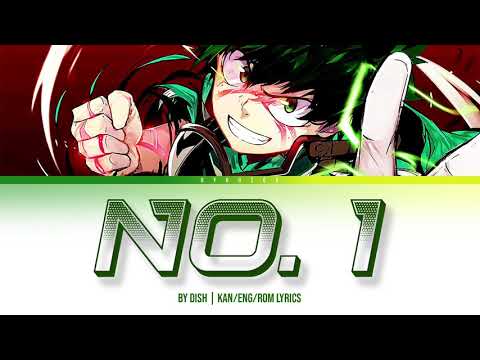 「No.1 - DISH」KAN/ROMAJI/ENGLISH LYRICS (BNHA Season 5 Opening FULL)