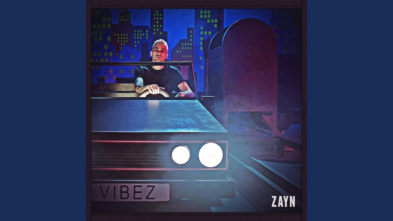 Vibez| Zayn Lyrics
