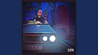 Musik-Video-Miniaturansicht zu Vibez Songtext von ZAYN