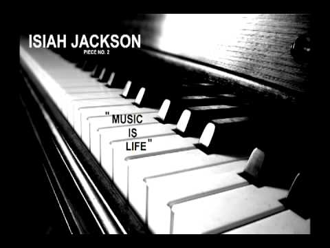 Isiah Jackson Piano No.2 Music is Life