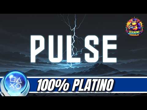 Pulse - Full Walkthrough & Trophy Guide