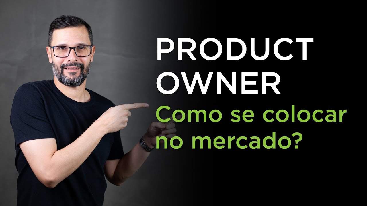 PRIMEIRO EMPREGO COMO PRODUCT OWNER