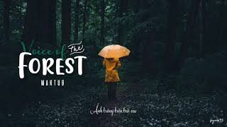 《Vietsub》- Voice of the Forest - MakTub