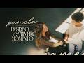Pamela Desde O Primeiro Momento From This Moment On Clipe Oficial