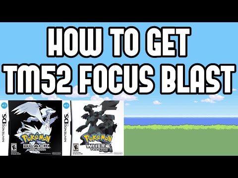 How to Get TM52 Focus Blast in Pokemon Black/White