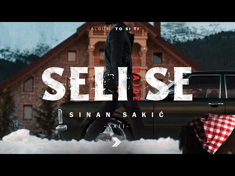 Sinan Sakic - XXII - Hajde seli se (Official Video 2022)