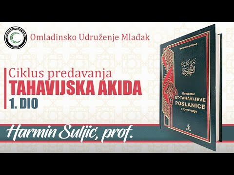 Tahavijska akida - 1. dio - Harmin Suljić, prof.