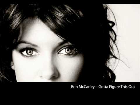 Erin McCarley - Gotta Figure This Out