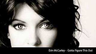 Erin McCarley - Gotta Figure This Out