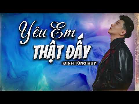 YÊU EM THẬT ĐẤY | LYRICS VIDEO | ĐINH TÙNG HUY