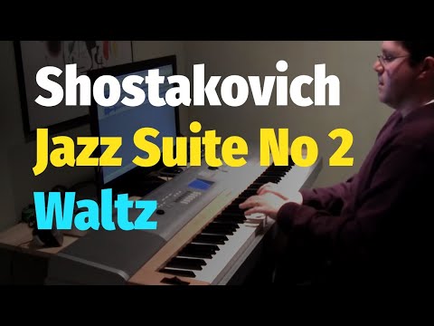 Shostakovich - Jazz Suite No. 2: Waltz (Waltz from The Suite for Variety Orchestra) - Piano Cover
