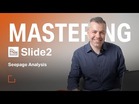 Mastering Slide2 - Seepage Analysis