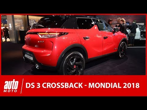 Mondial de l'auto 2018 : tout sur la nouvelle DS 3 Crossback