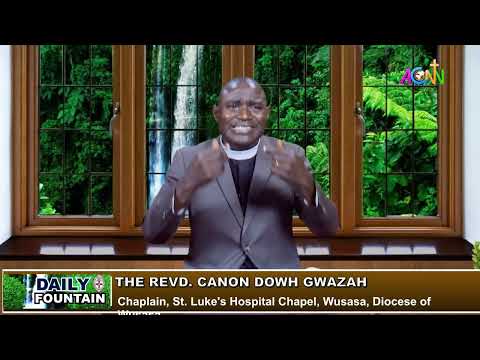 DAILY FOUNTAIN DEVOTIONAL FOR MARCH 05, 2026 - THE REV'D CANON DOWH GWAZAH